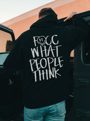 Fucc What People Think Printed Men's Hoodie